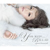 You were... / Ballad / Ayumi Hamasaki
