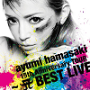 ayumi hamasaki 15th Anniversary Tour -A Best Live- / Ayumi Hamasaki