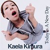 Today Is A New Day / Kaela Kimura