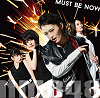 Must be now / NMB48
